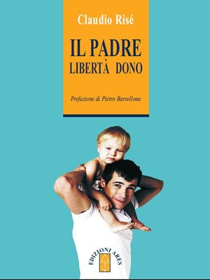 cover image of Il padre libertà dono